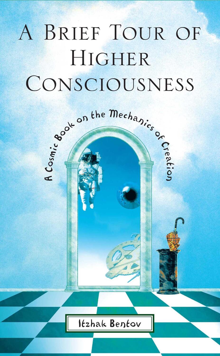 Cover: 9780892818143 | A Brief Tour of Higher Consciousness | Itzhak Bentov | Taschenbuch