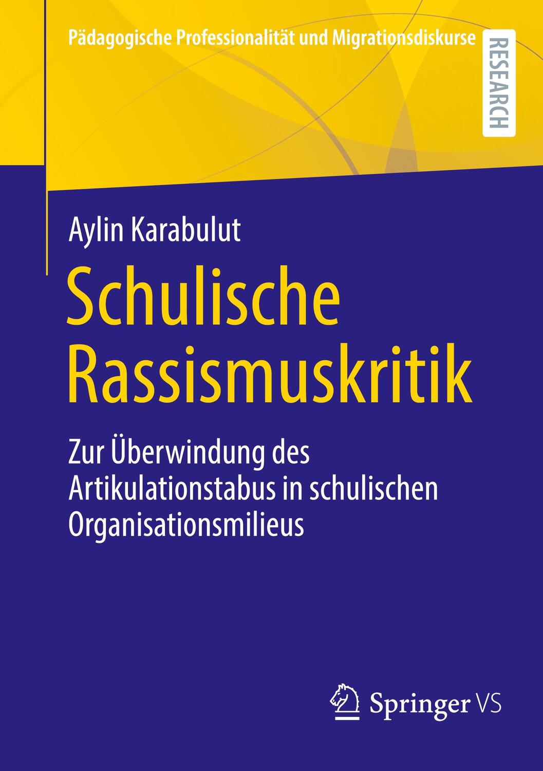 Cover: 9783658378981 | Schulische Rassismuskritik | Aylin Karabulut | Taschenbuch | Paperback