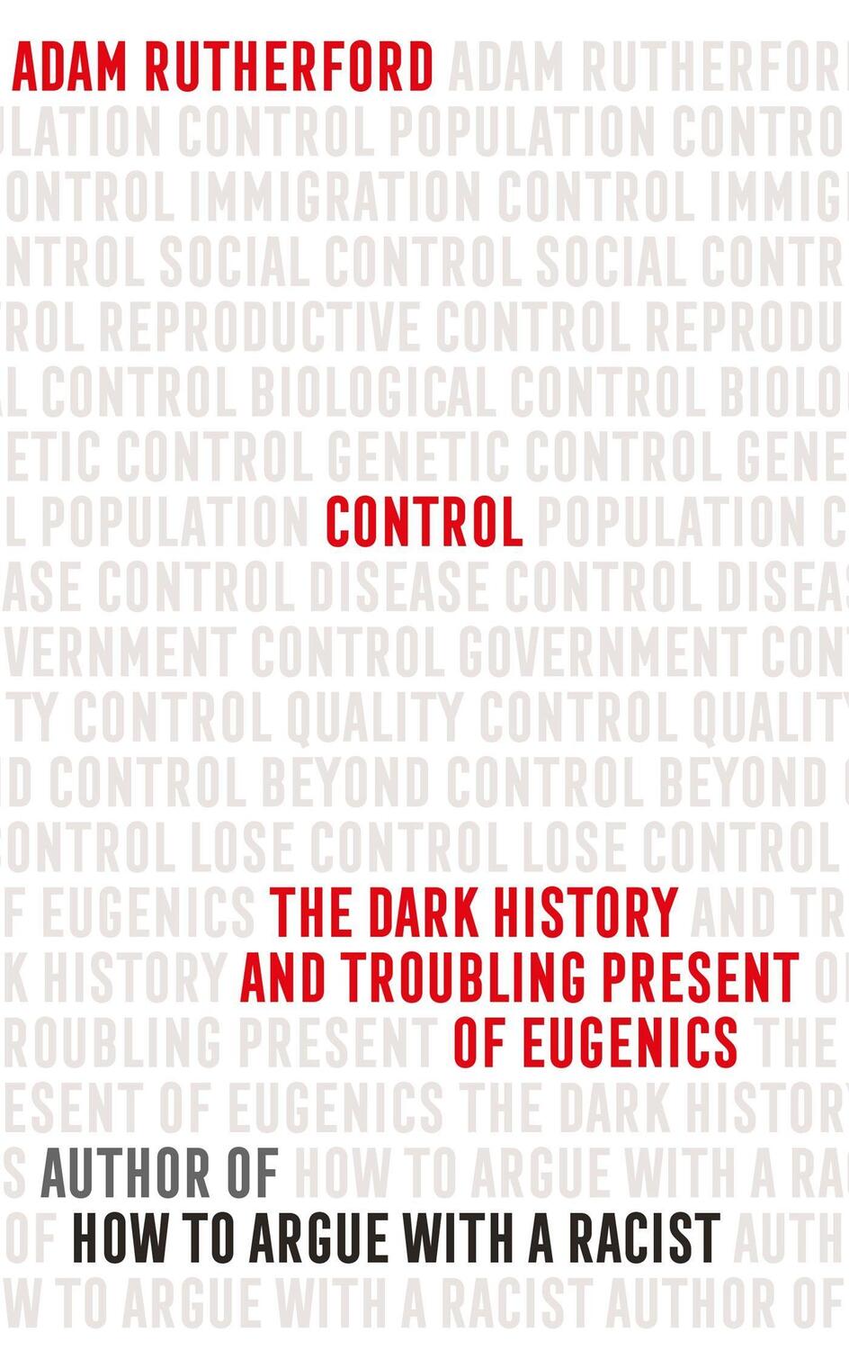 Cover: 9781474622387 | Control | The Dark History and Troubling Present of Eugenics | Buch