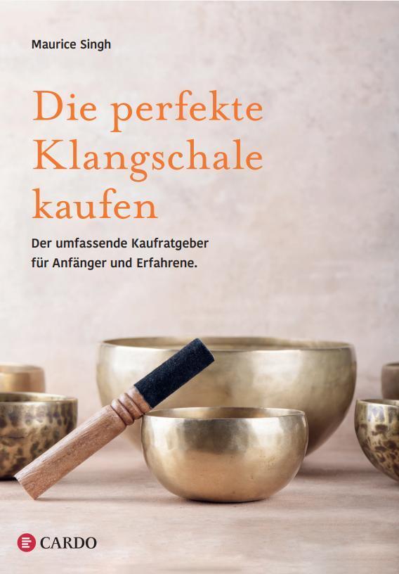 Cover: 9783982325590 | Die perfekte Klangschale kaufen | Maurice Singh | Taschenbuch | 184 S.