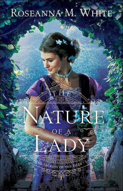 Cover: 9780764237188 | The Nature of a Lady | Roseanna M. White | Taschenbuch | Englisch