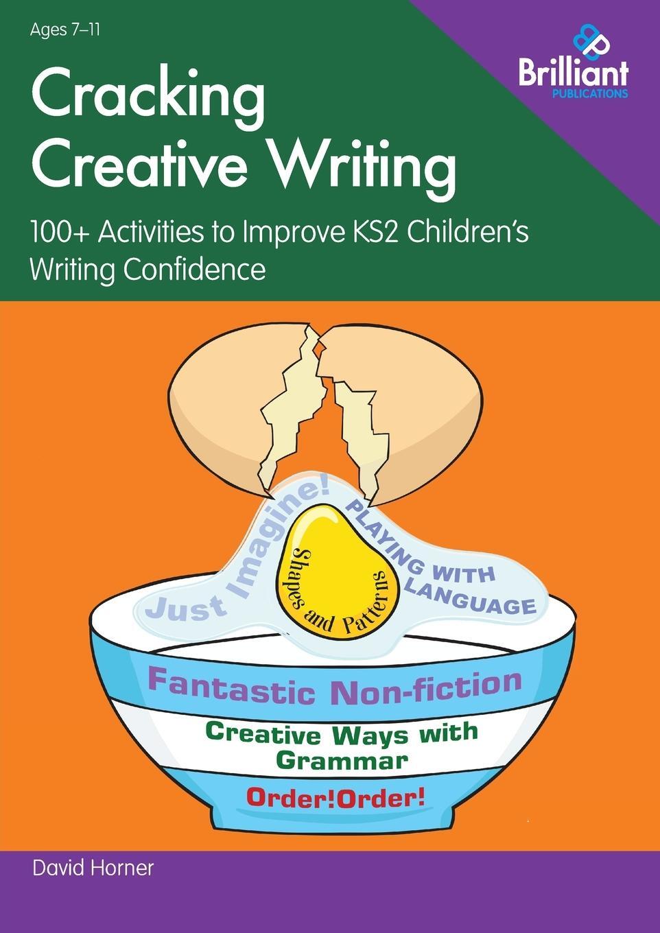 Cover: 9780857478313 | Cracking Creative Writing in KS2 | David Horner | Taschenbuch | 2020