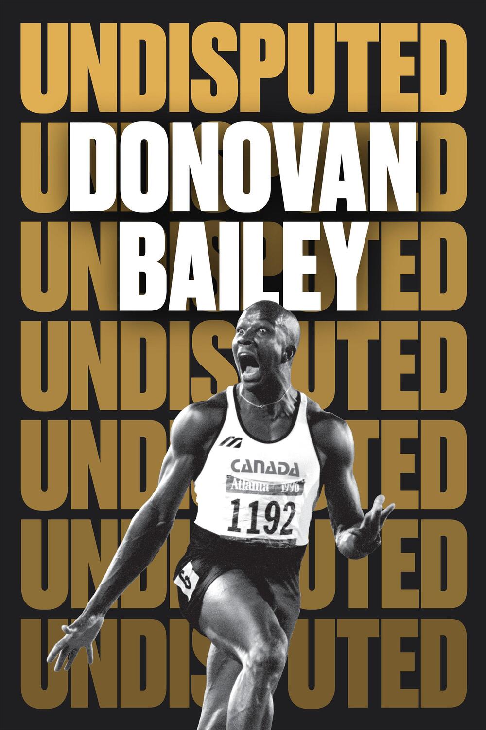 Cover: 9781039005143 | Undisputed: A Champion's Life | Donovan Bailey | Buch | Englisch