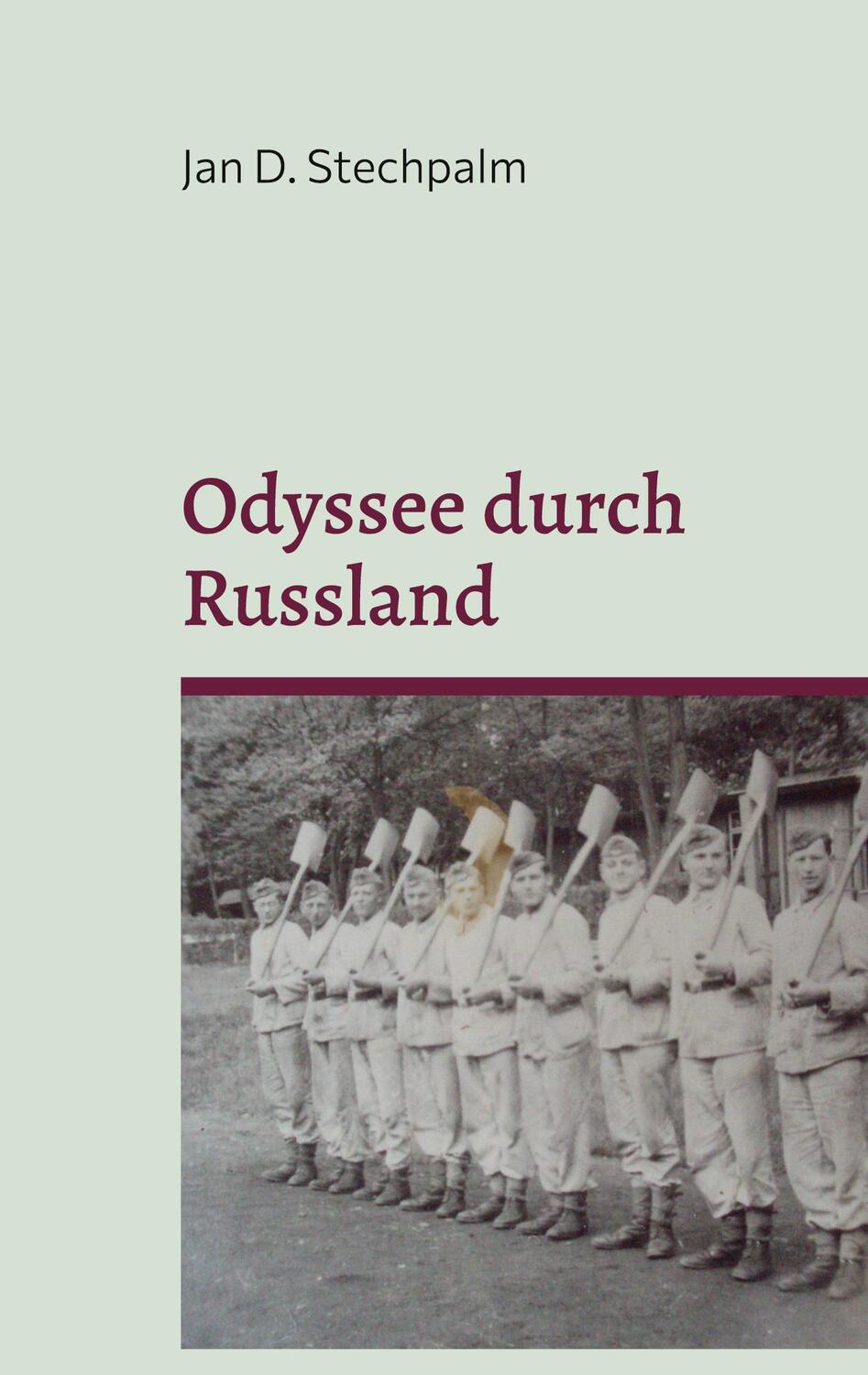 Cover: 9783756208234 | Odyssee durch Russland | Jan D. Stechpalm | Taschenbuch