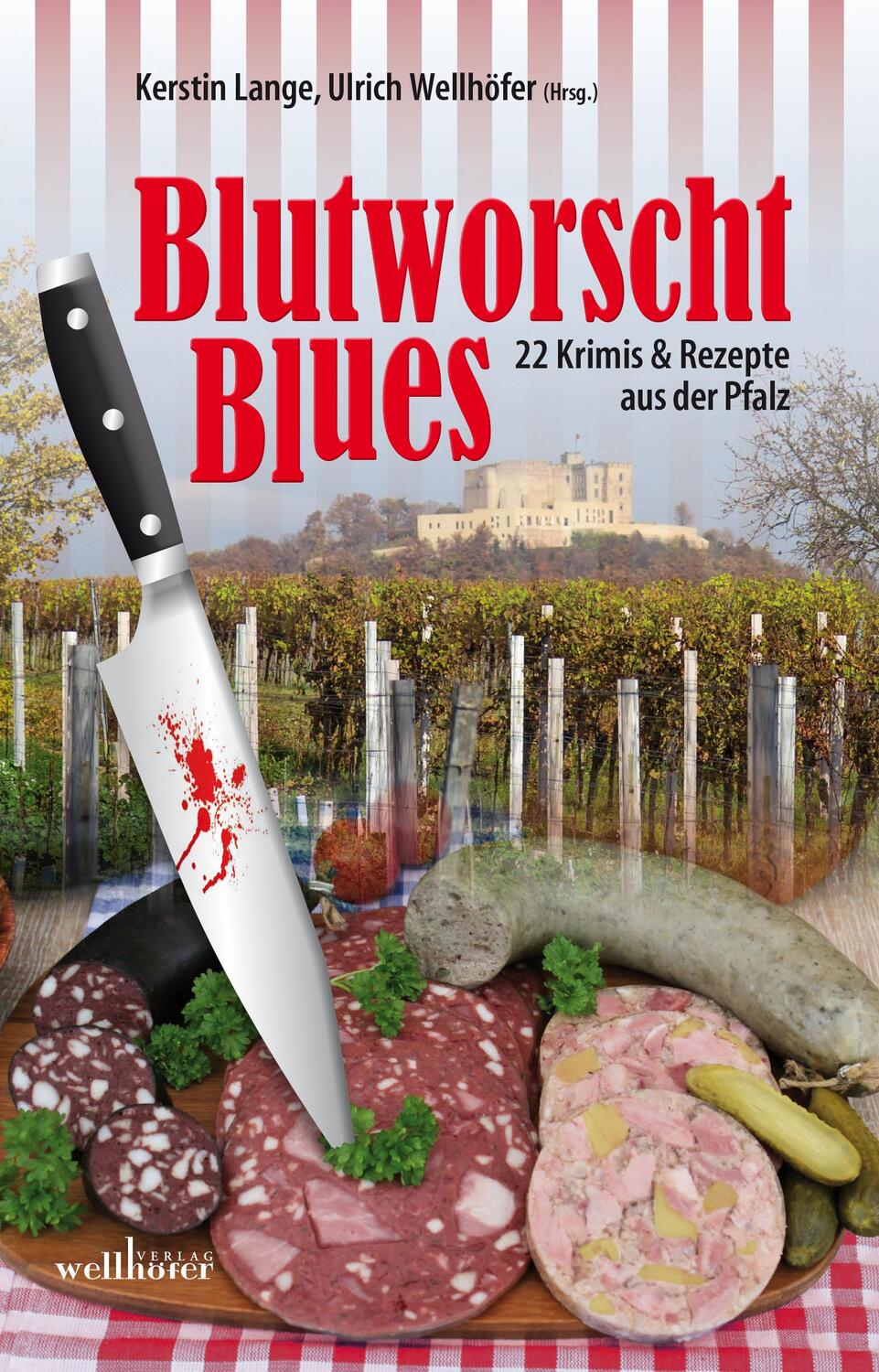 Cover: 9783954282135 | Blutworschtblues | Pfalz - Krimis & Rezepte | Gudrun Wilhelms (u. a.)