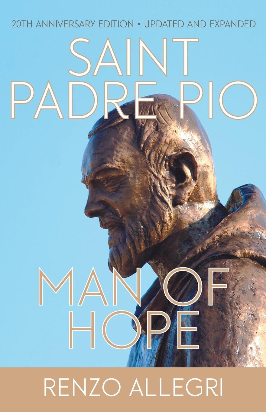 Cover: 9781632532862 | Saint Padre Pio | Man of Hope (Updated Edition, New Chapters) | Buch