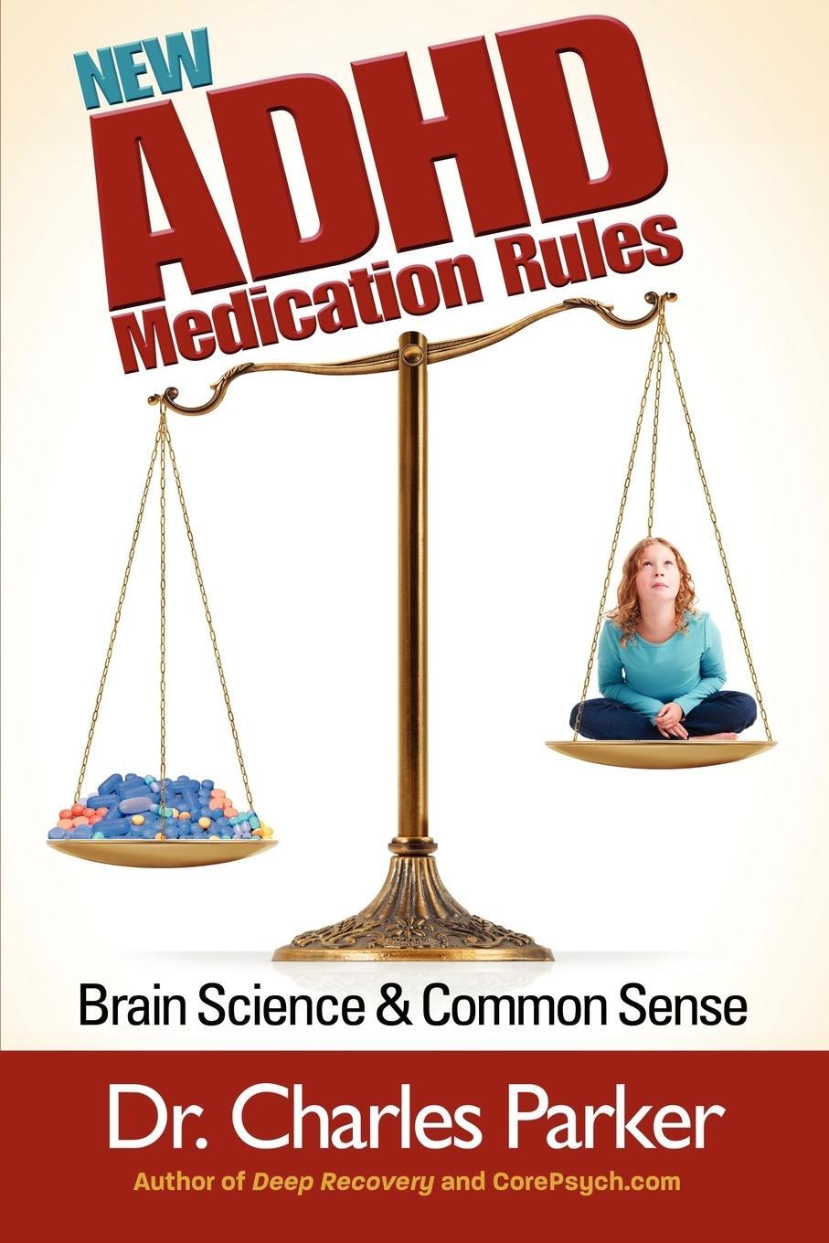 Cover: 9781938467226 | The New ADHD Medication Rules | Brain Science &amp; Common Sense | Parker