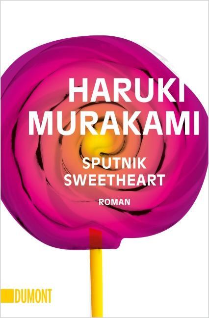 Cover: 9783832161002 | Sputnik Sweetheart | Roman | Haruki Murakami | Taschenbuch | 234 S.