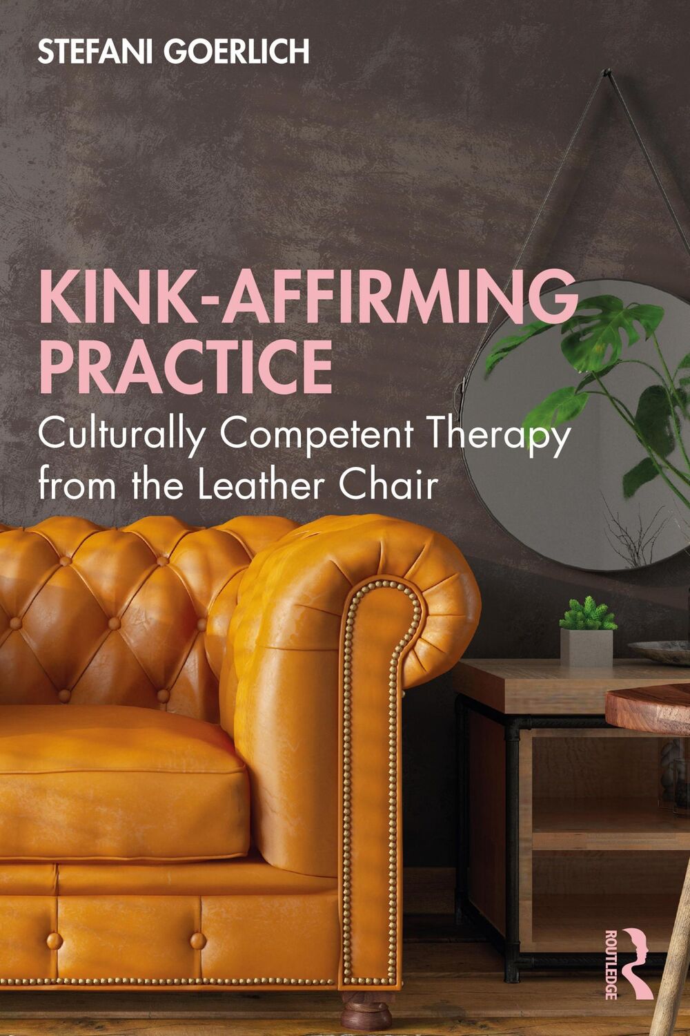 Cover: 9781032038766 | Kink-Affirming Practice | Stefani Goerlich | Taschenbuch | Englisch