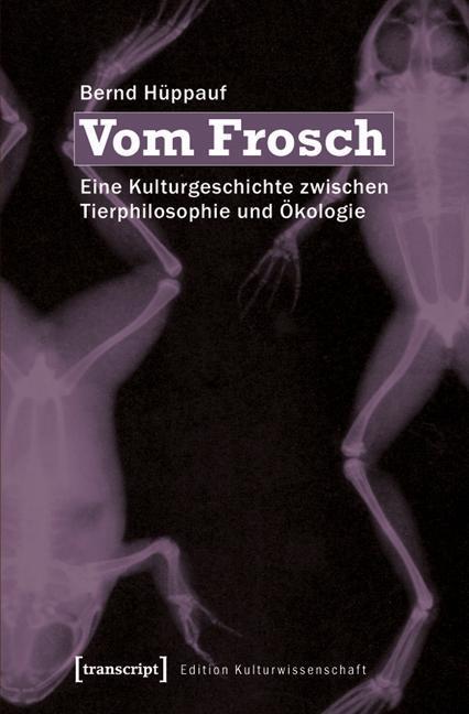 Cover: 9783837616422 | Vom Frosch | Bernd Hüppauf | Taschenbuch | 400 S. | Deutsch | 2011