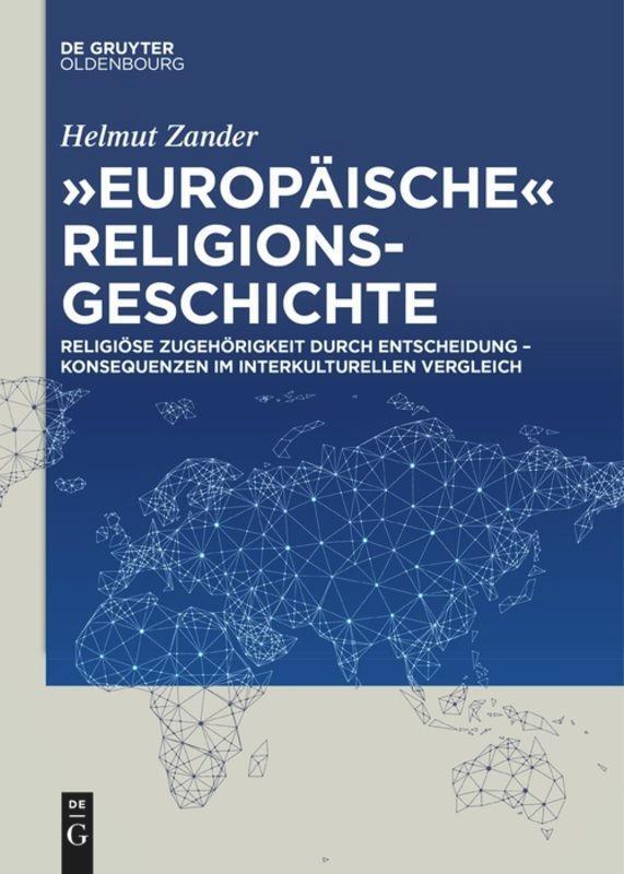 Cover: 9783110577884 | "Europäische" Religionsgeschichte | Helmut Zander | Taschenbuch | 2017