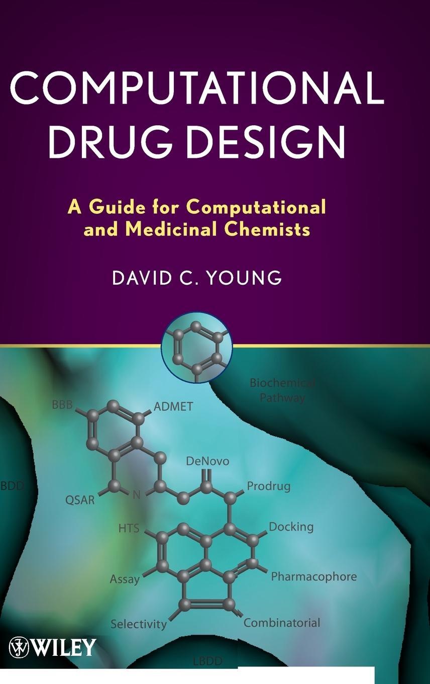 Cover: 9780470126851 | Computational Drug Design | David C Young | Buch | 344 S. | Englisch