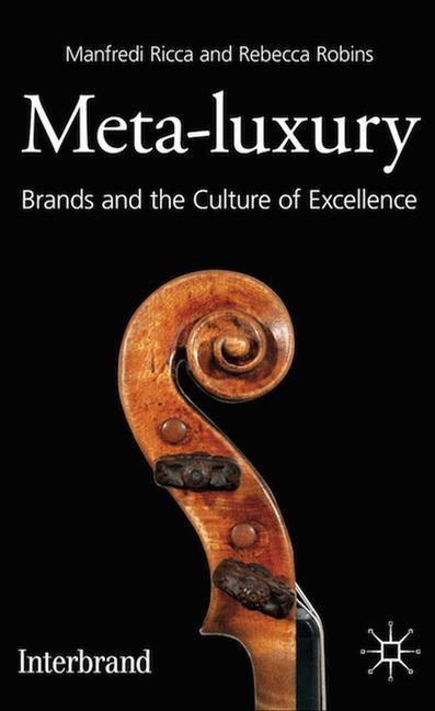 Cover: 9780230293571 | Meta-Luxury | Brands and the Culture of Excellence | R. Robins (u. a.)