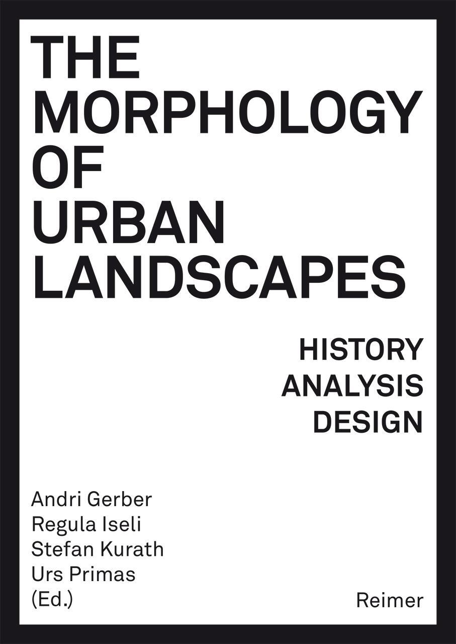 Cover: 9783496016489 | The Morphology of Urban Landscapes | History, Analysis, Design | Buch