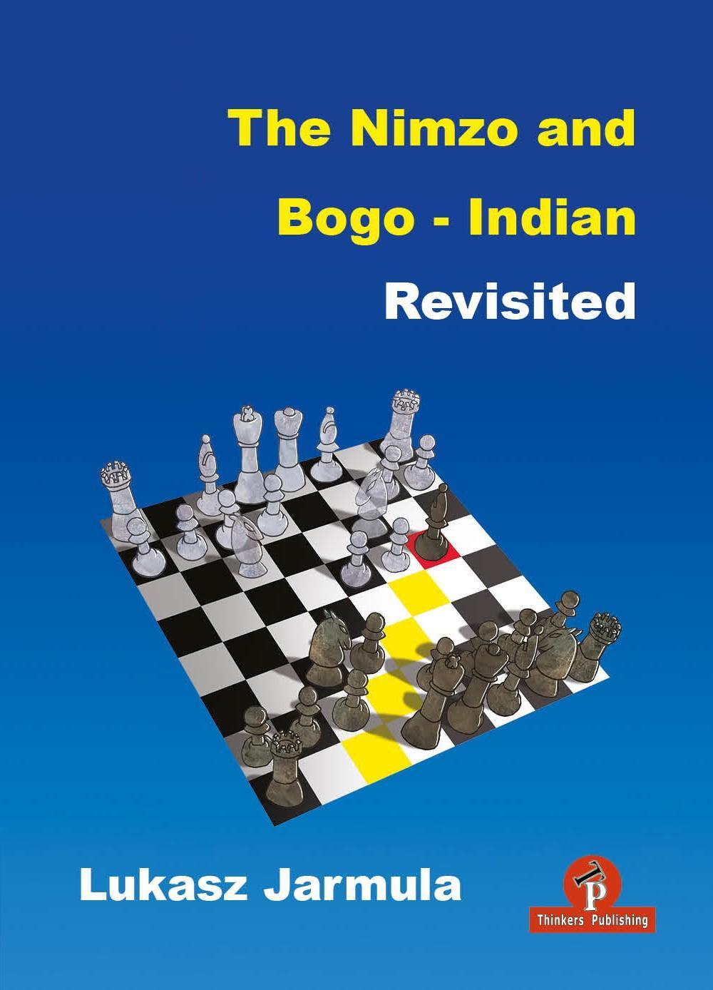 Cover: 9789464201734 | The Nimzo and Bogo-Indian Revisited | A Complete Repertoire for Black