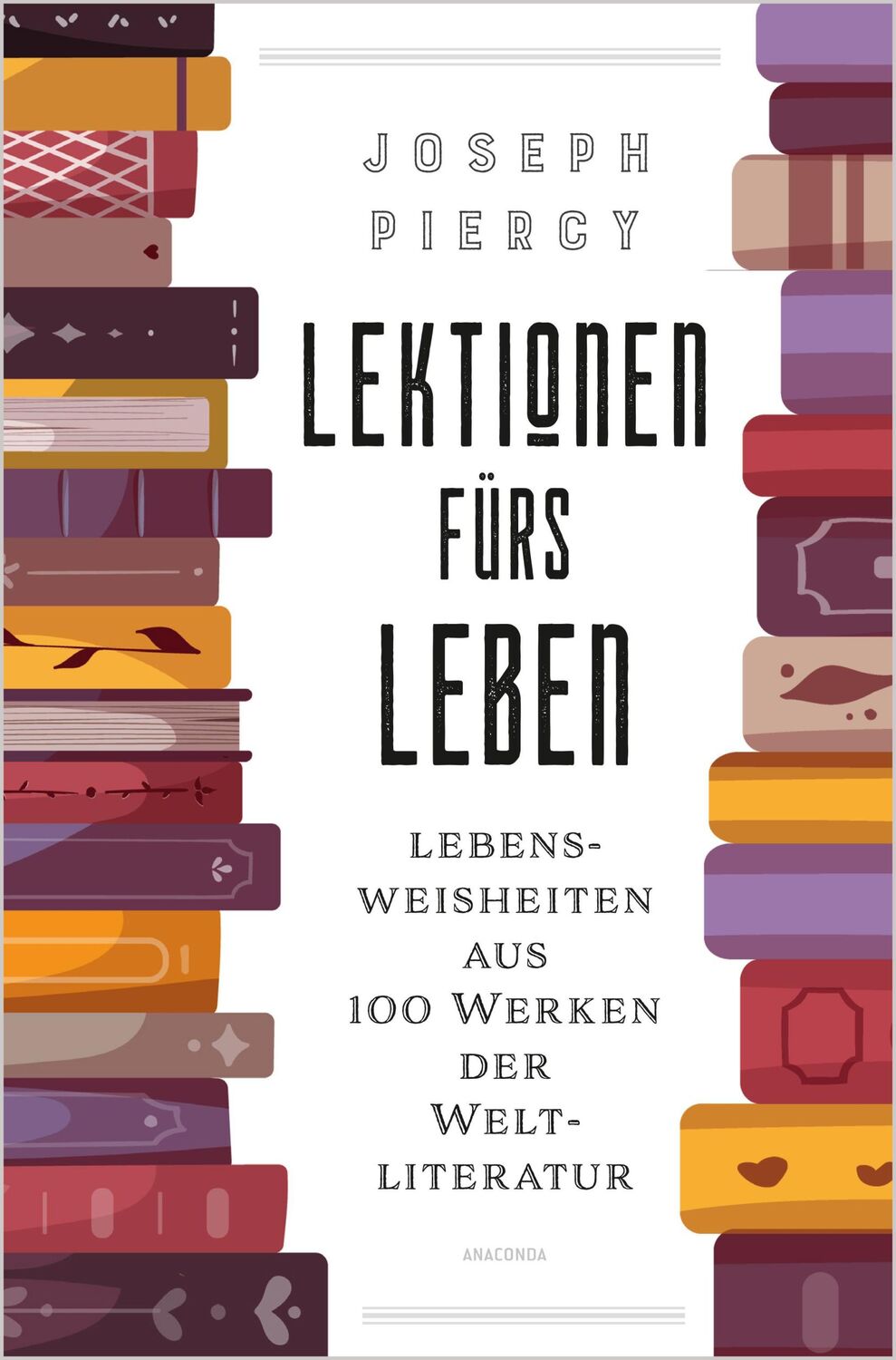 Cover: 9783730613658 | Lektionen fürs Leben. Lebensweisheiten aus 100 Werken der...