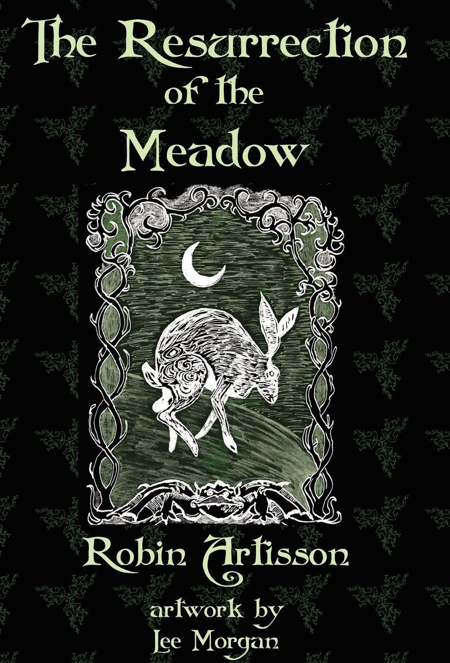 Cover: 9780984330294 | The Resurrection of the Meadow | Robin Artisson | Buch | Englisch