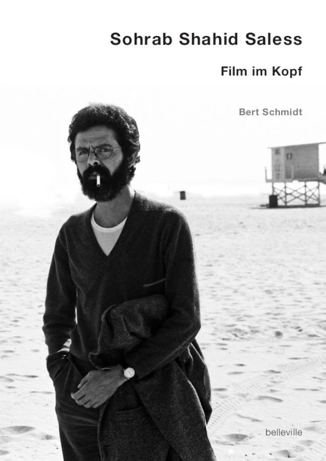 Cover: 9783946875147 | Sohrab Shahid Saless - Film im Kopf | Bert Schmidt | Taschenbuch
