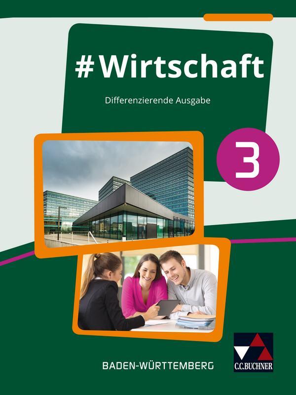 Cover: 9783661822037 | #Wirtschaft 3 Lehrbuch Baden-Württemberg | Für die Jahrgangsstufe 10