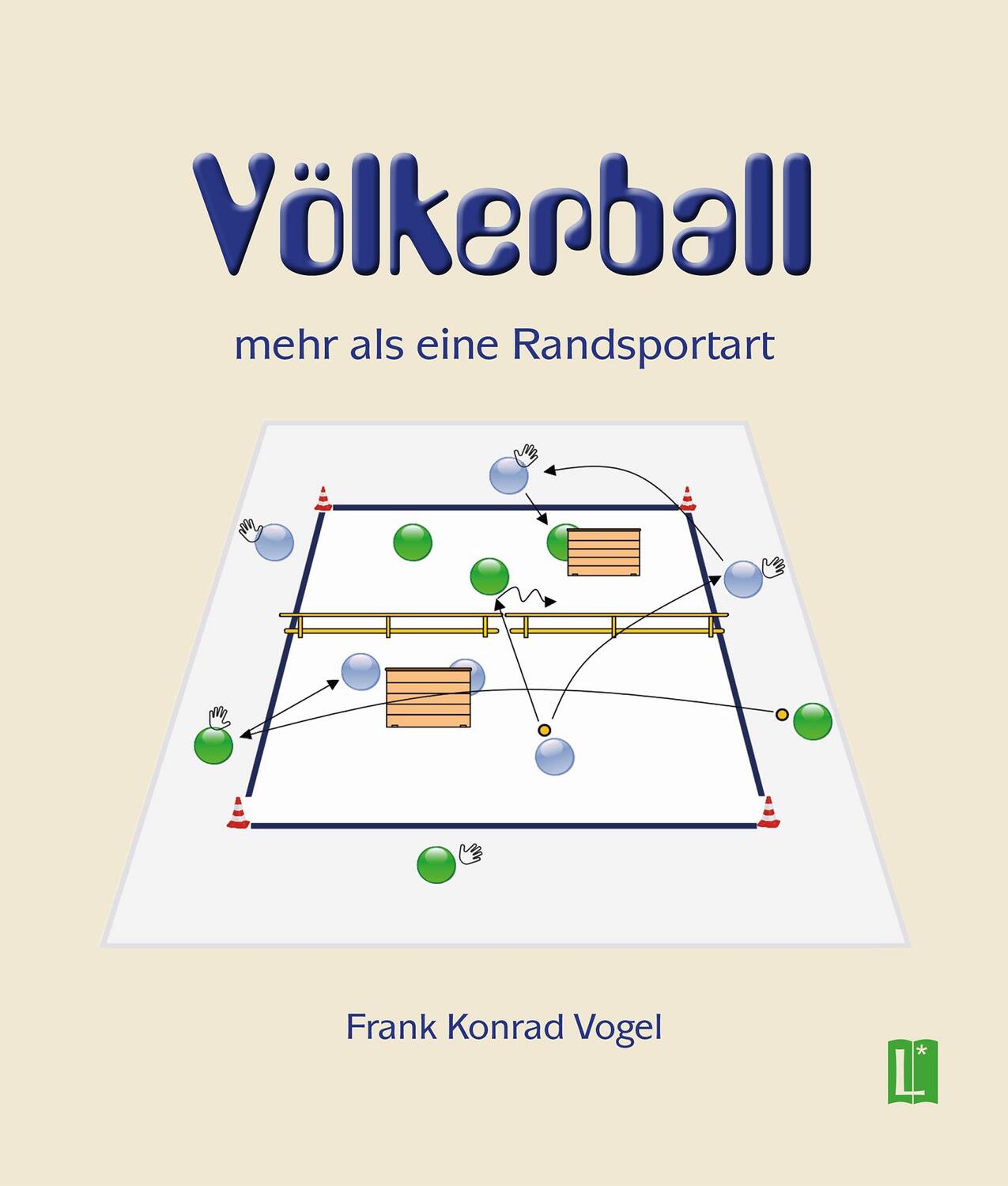 Cover: 9783831623754 | Völkerball | mehr als eine Randsportart | Frank Konrad Vogel | Buch