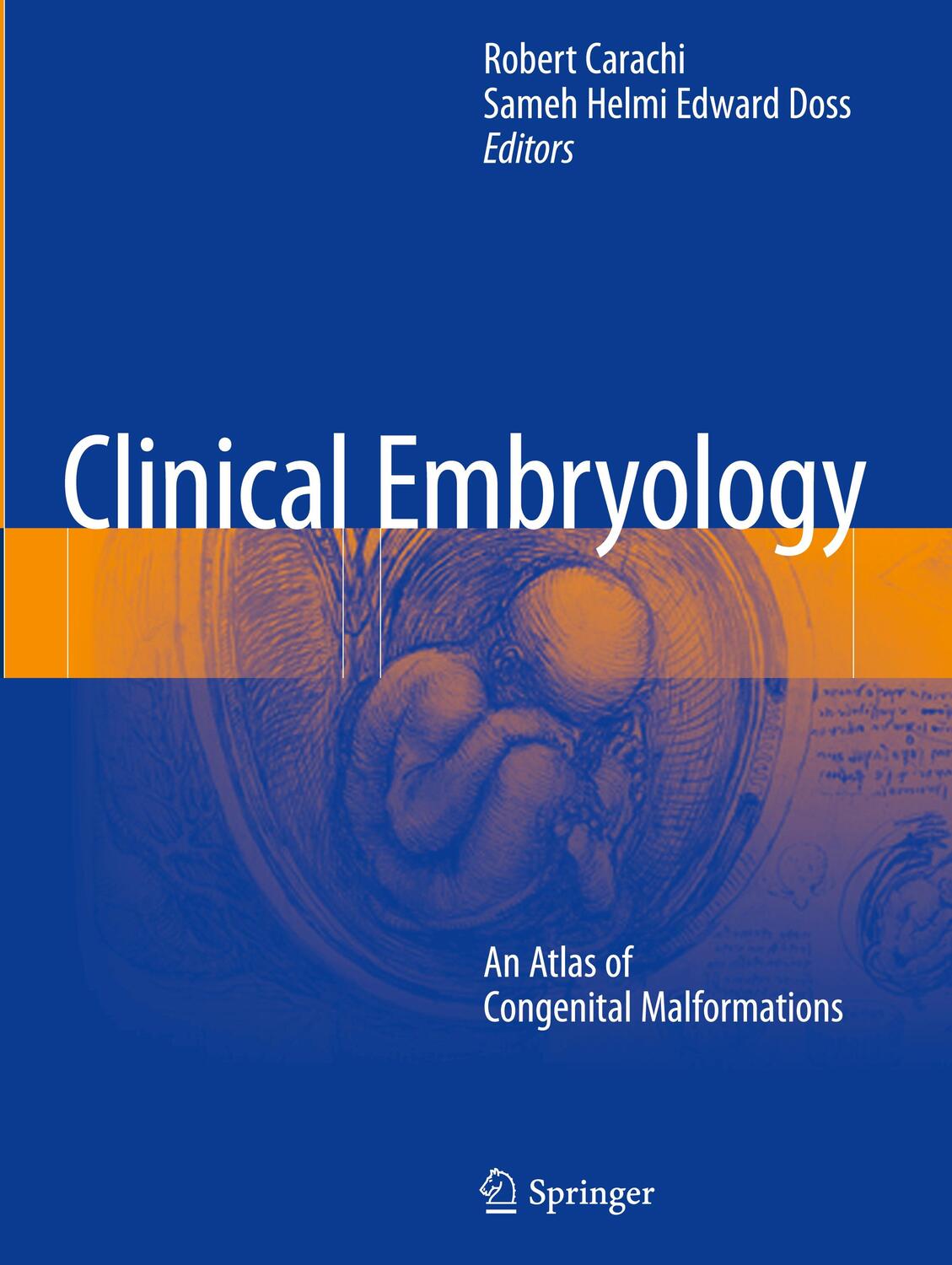 Cover: 9783319261560 | Clinical Embryology | An Atlas of Congenital Malformations | Buch