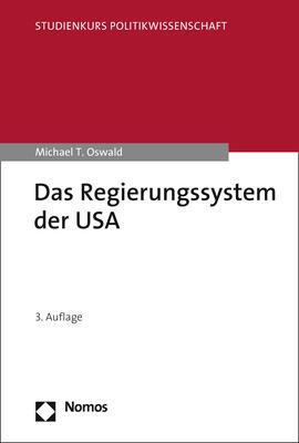 Cover: 9783848769506 | Das Regierungssystem der USA | Michael T. Oswald | Taschenbuch | 2021