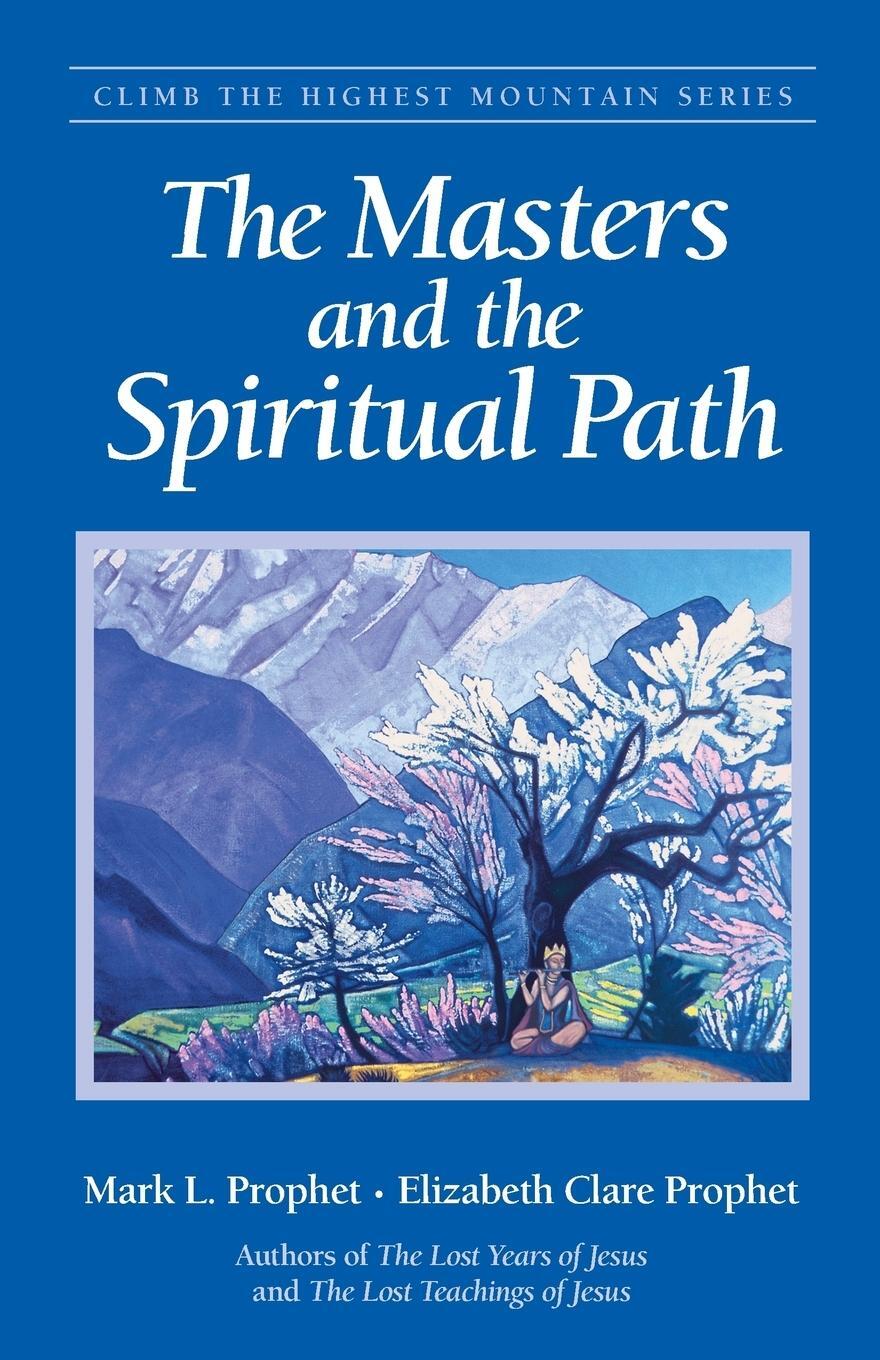 Cover: 9780922729647 | The Masters and the Spiritual Path | Mark L. Prophet (u. a.) | Buch
