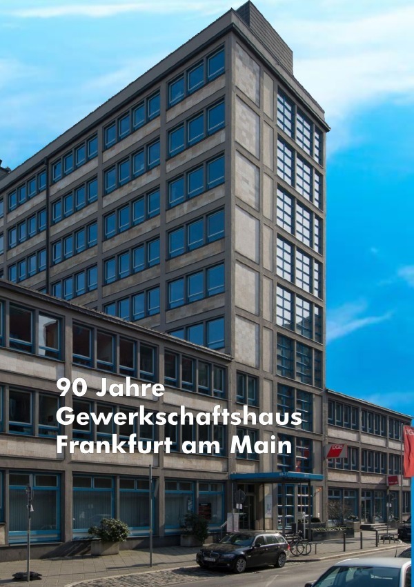 Cover: 9783759818348 | 90 Jahre Gewerkschaftshaus in Frankfurt am Main | Dieter Wesp | Buch