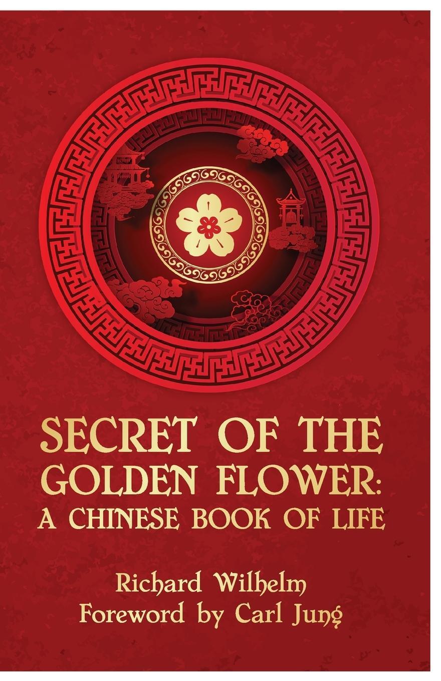 Cover: 9781639231157 | The Secret Of The Golden Flower | Richard Wilhelm | Taschenbuch