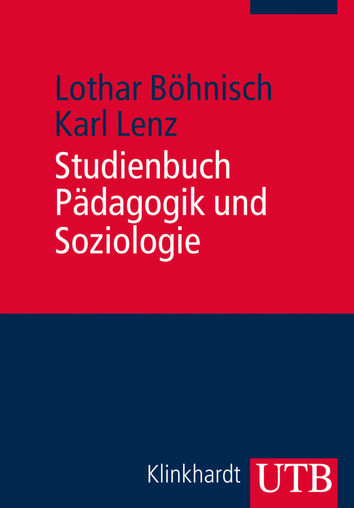 Cover: 9783825240899 | Studienbuch Pädagogik und Soziologie | Lothar Böhnisch (u. a.) | Buch
