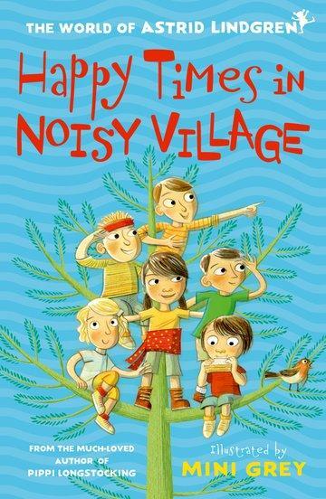 Cover: 9780192776259 | Happy Times in Noisy Village | Astrid Lindgren | Taschenbuch | 2021