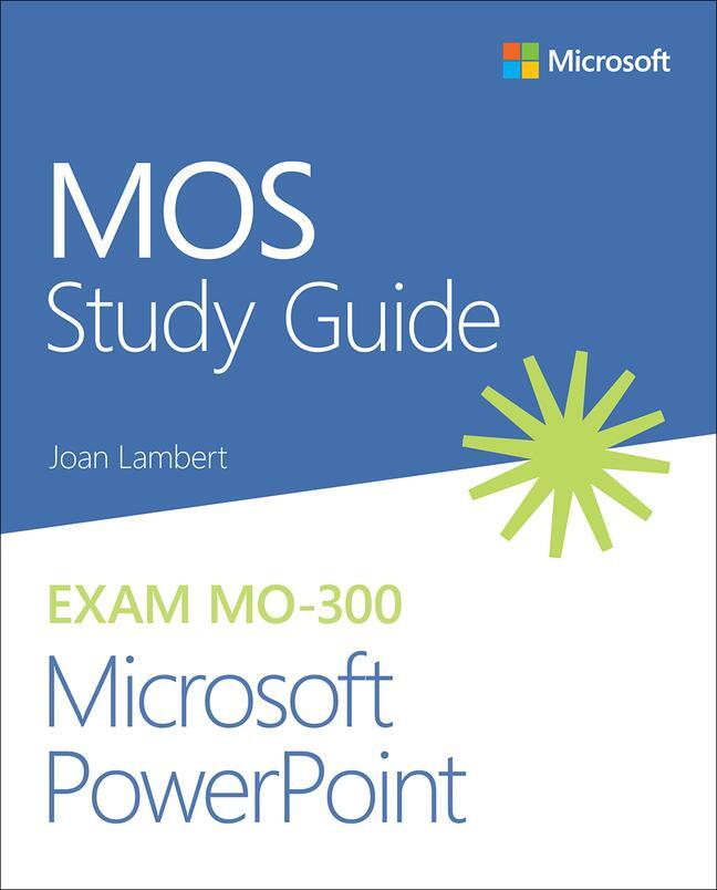 Cover: 9780136628101 | MOS Study Guide for Microsoft PowerPoint Exam MO-300 | Joan Lambert