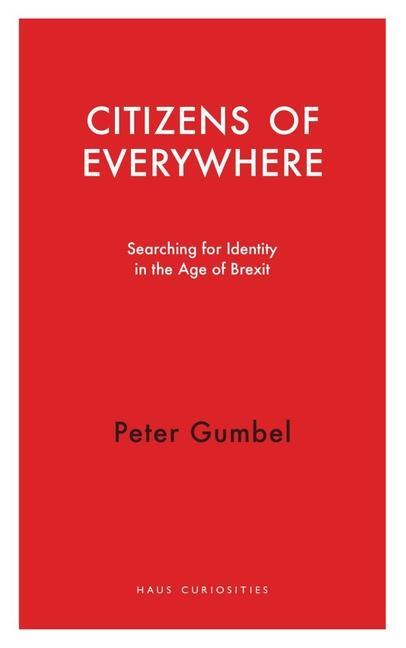 Cover: 9781913368074 | Citizens of Everywhere | Searching for Identity in the Age of Brexit