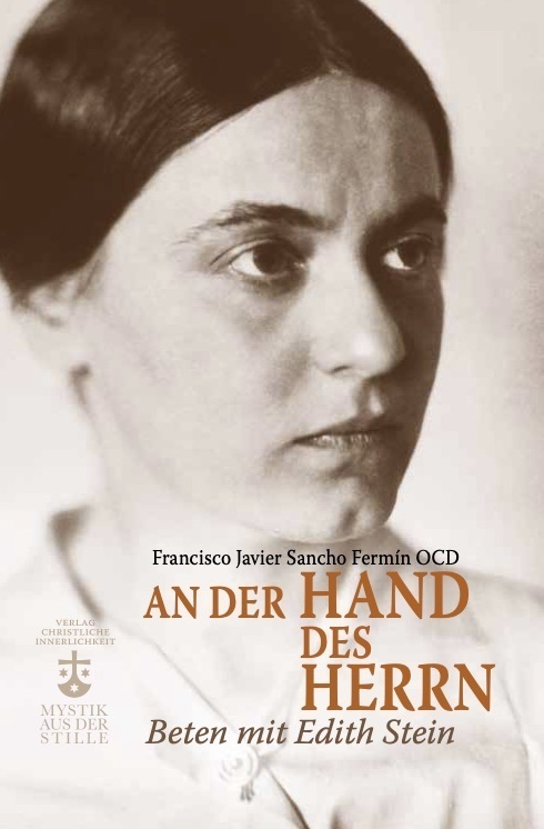Cover: 9783901797743 | An der Hand des Herrn | Beten mit Edith Stein | Fermin | Taschenbuch