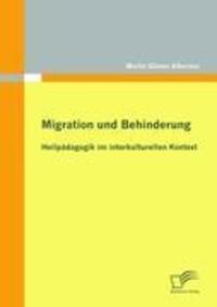 Cover: 9783836694674 | Migration und Behinderung: Heilpädagogik im interkulturellen Kontext
