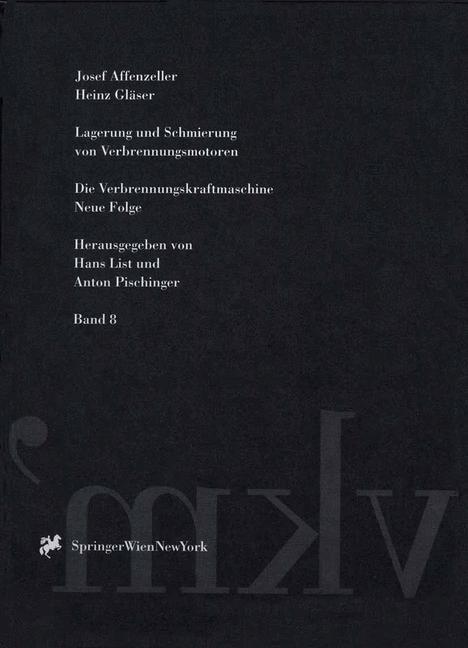 Cover: 9783709173534 | Lagerung und Schmierung von Verbrennungsmotoren | Heinz Gläser (u. a.)