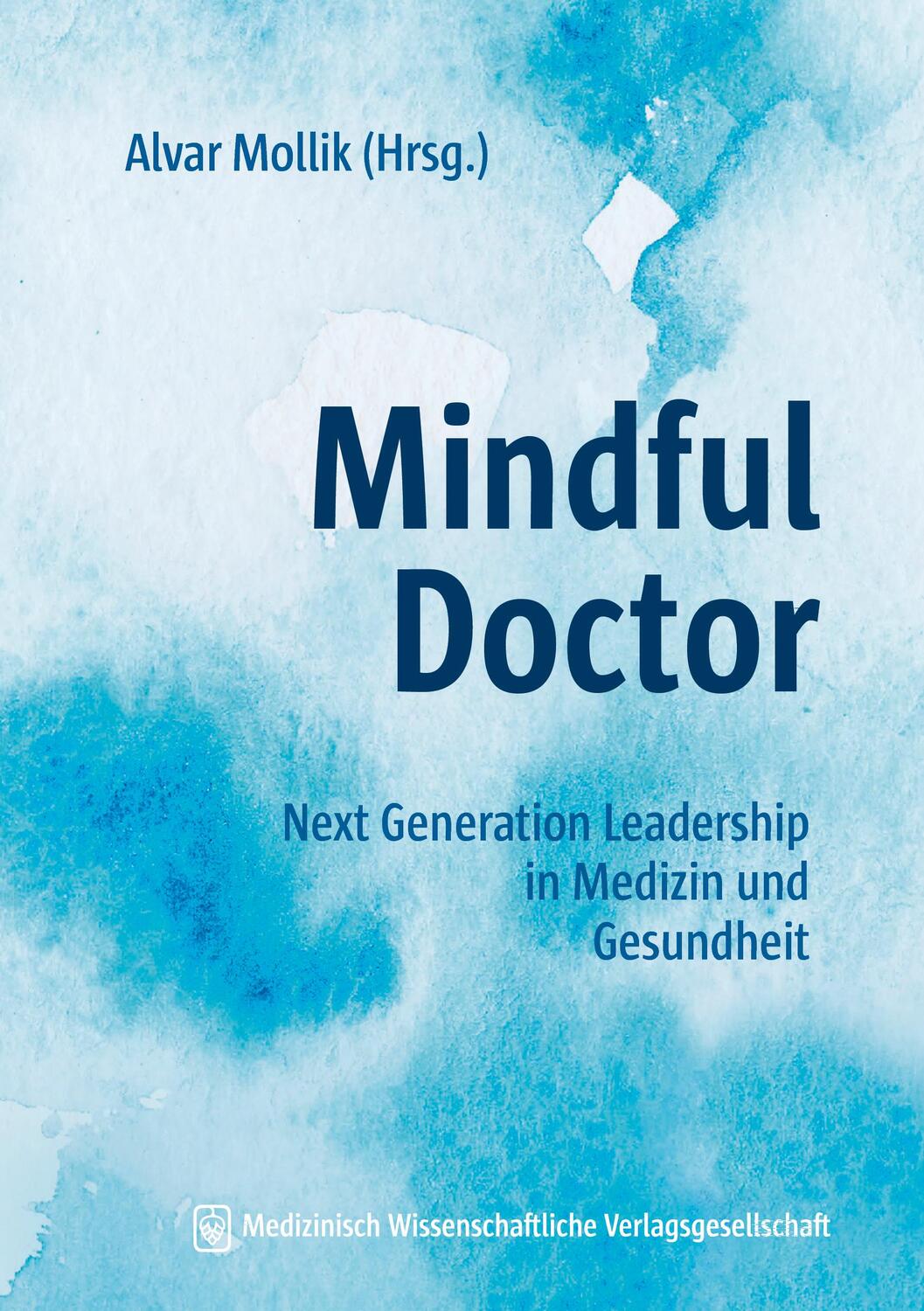 Cover: 9783954667277 | Mindful Doctor | Alvar Mollik | Taschenbuch | Deutsch | 2022