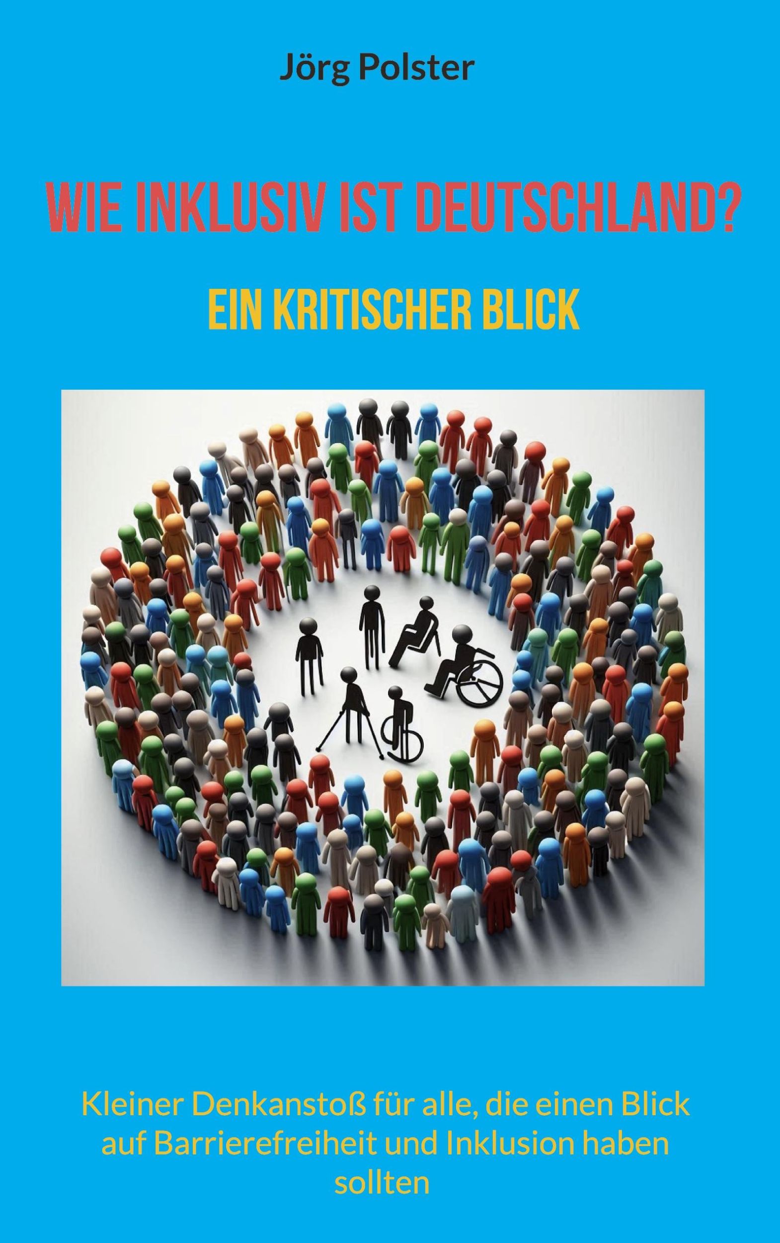 Cover: 9783769315394 | Wie inklusiv ist Deutschland? | Ein kritischer Blick | Jörg Polster