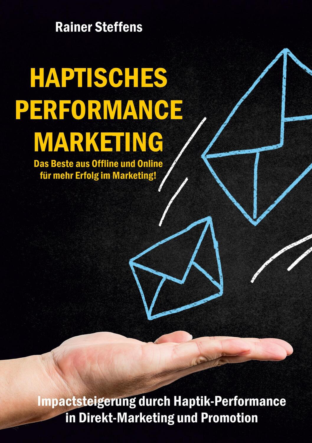 Cover: 9783757824402 | Haptisches Performance Marketing - Das Beste aus Offline und Online...