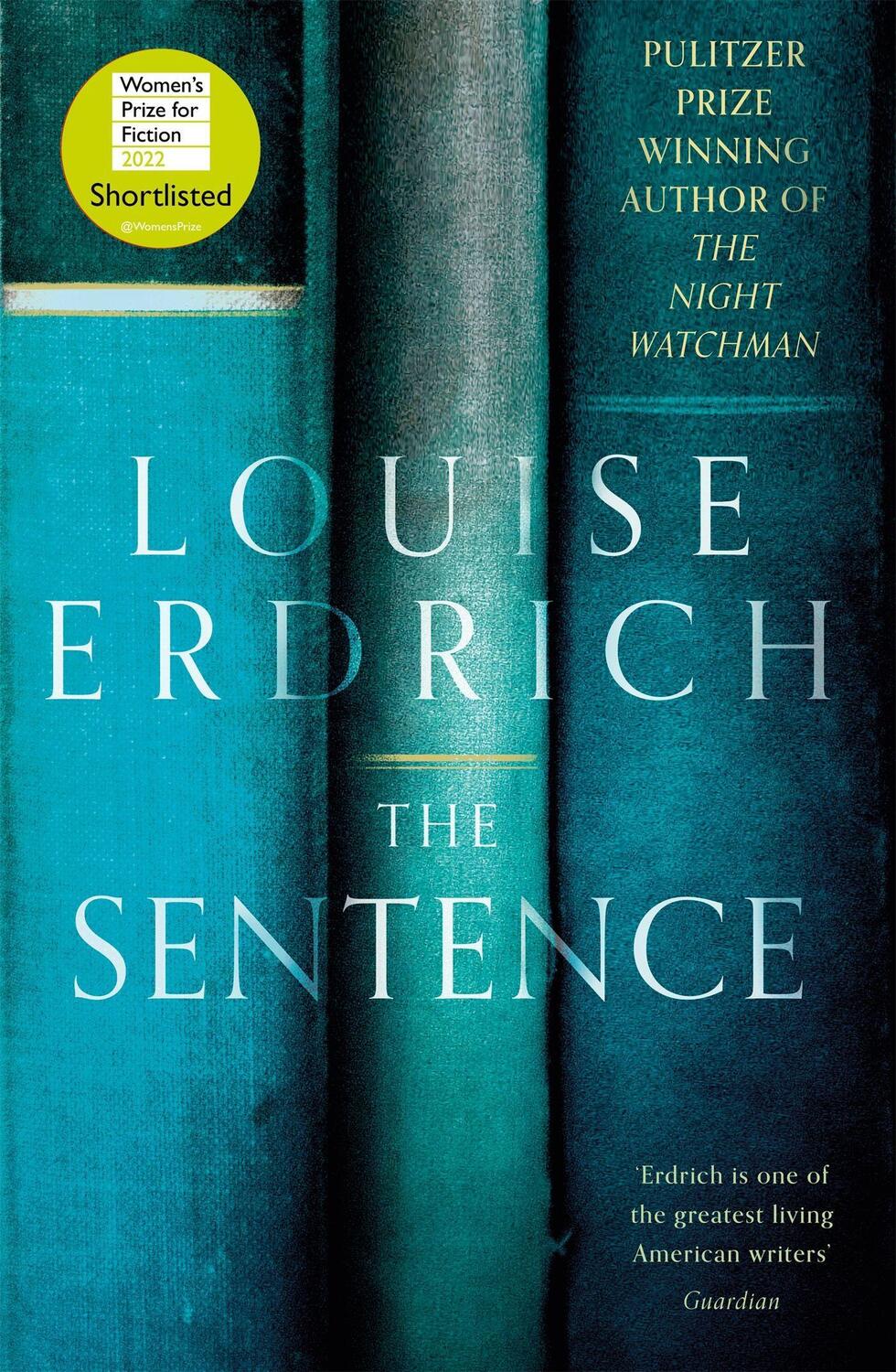 Cover: 9781472156990 | The Sentence | Shortlisted for the Women's Prize for Fiction 2022