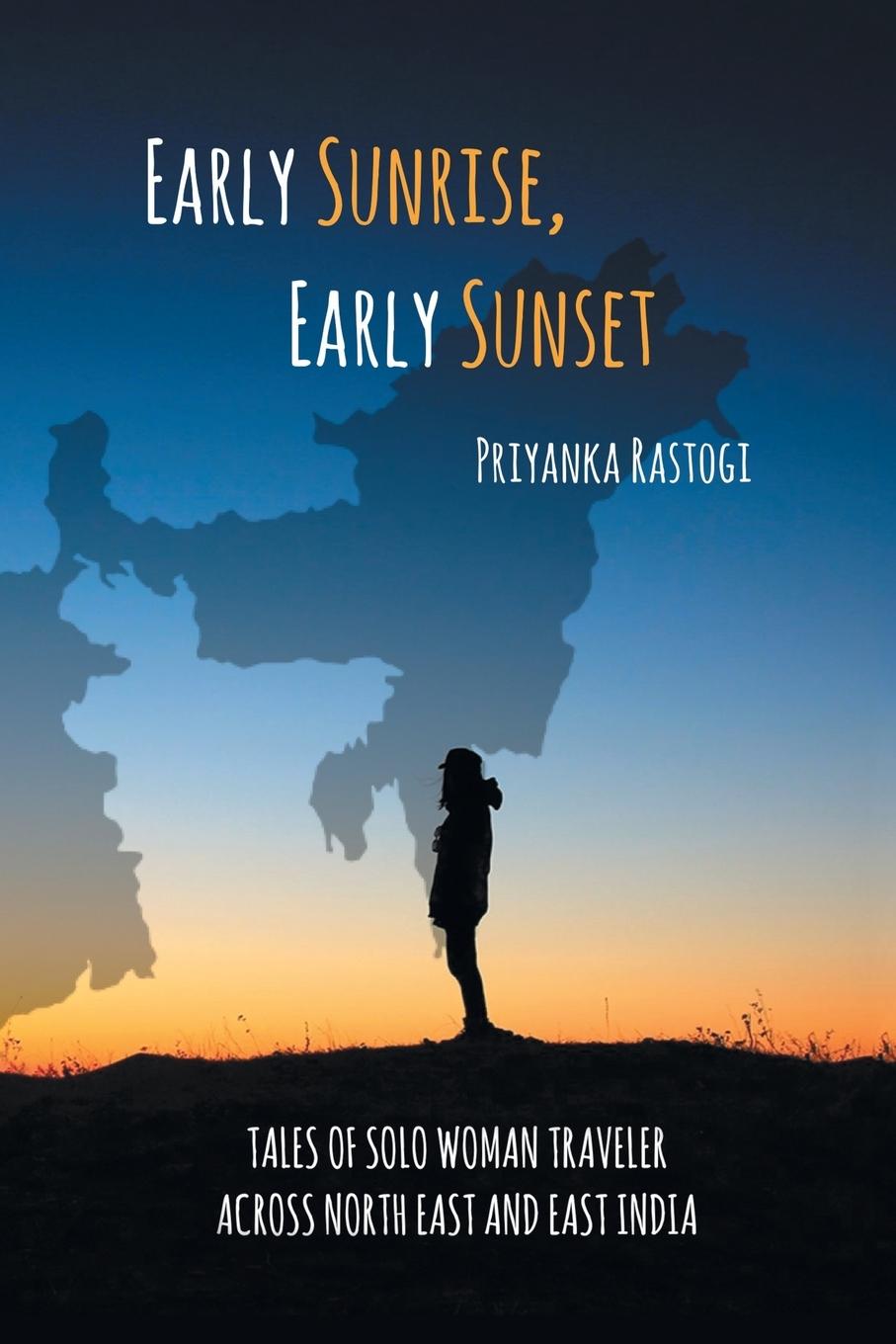 Cover: 9781543705218 | Early Sunrise, Early Sunset | Priyanka Rastogi | Taschenbuch | 2019