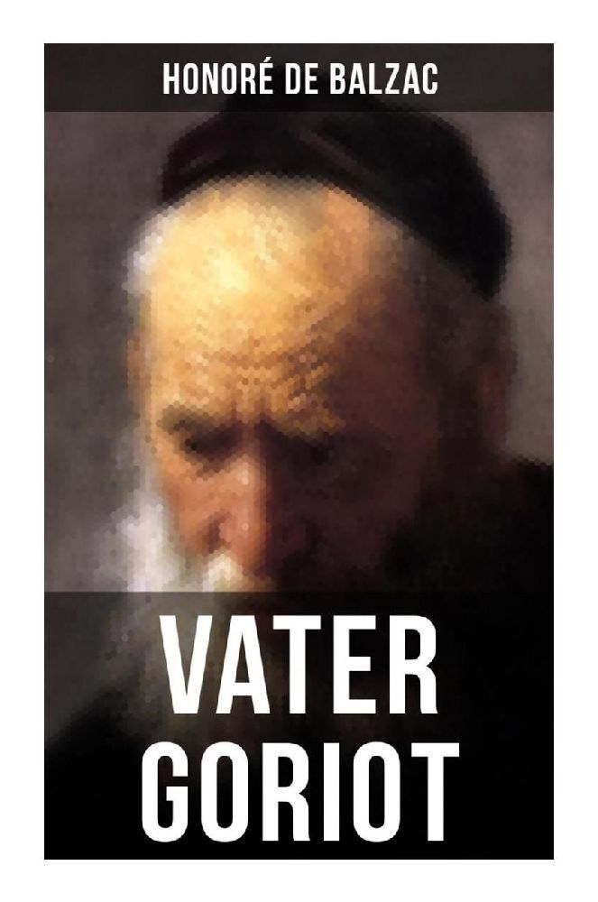 Cover: 9788027255320 | Vater Goriot | Honoré de Balzac | Taschenbuch | 144 S. | Deutsch