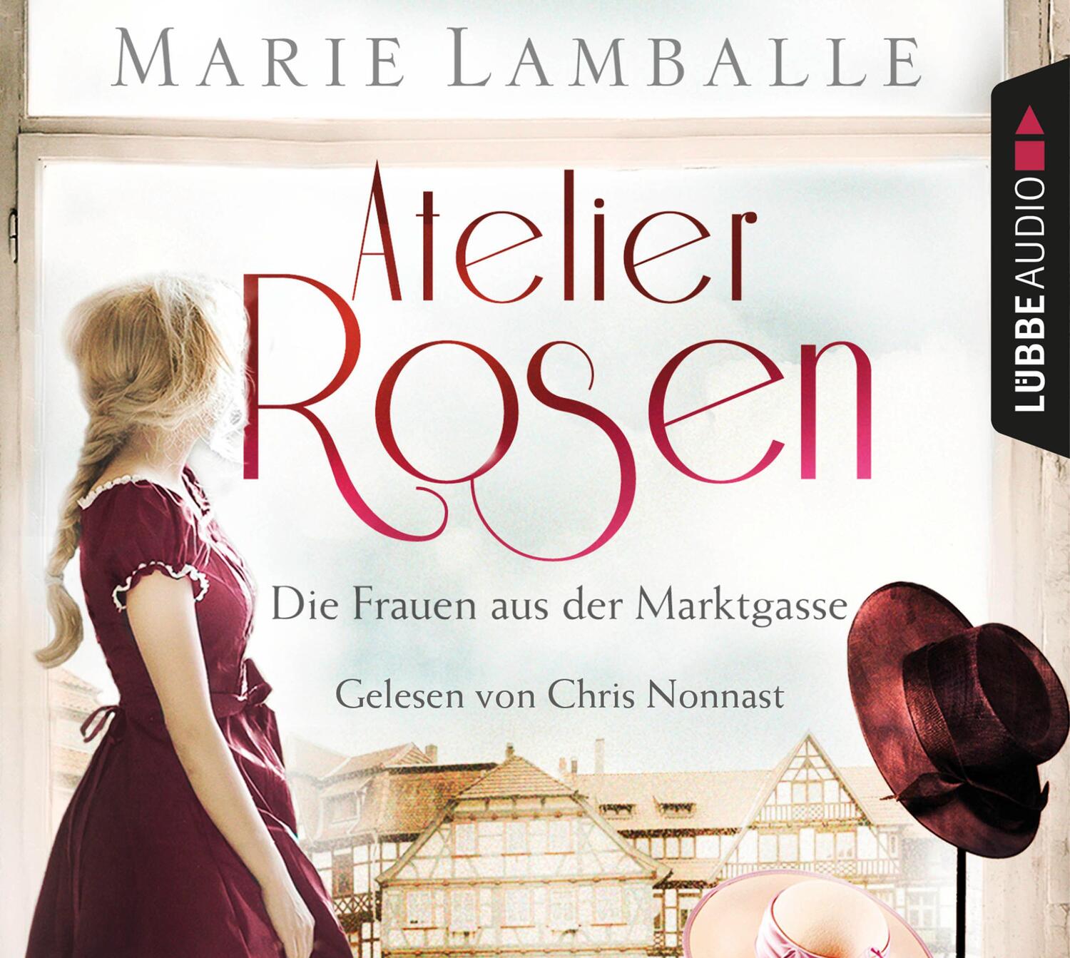 Cover: 9783785783016 | Atelier Rosen | Die Frauen aus der Marktgasse. | Marie Lamballe | CD