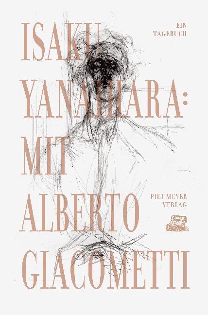 Cover: 9783905799453 | Mit Alberto Giacometti | Ein Tagebuch | Isaku Yanaihara | Buch | 2018