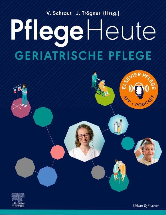 Cover: 9783437267017 | Pflege Heute Geriatrische Pflege | Veronika Schraut (u. a.) | Buch