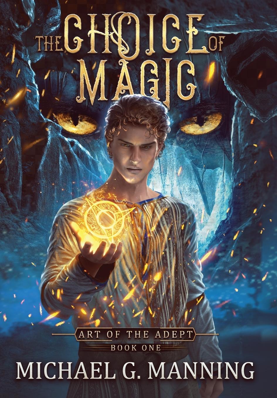 Cover: 9781943481330 | The Choice of Magic | Michael G. Manning | Buch | Art of the Adept