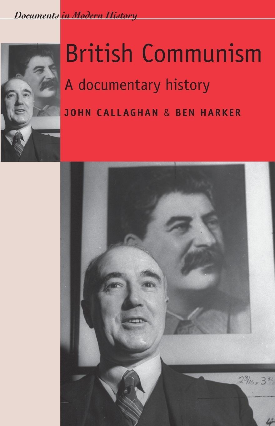 Cover: 9780719082115 | British Communism | A documentary history | Ben Harker | Taschenbuch