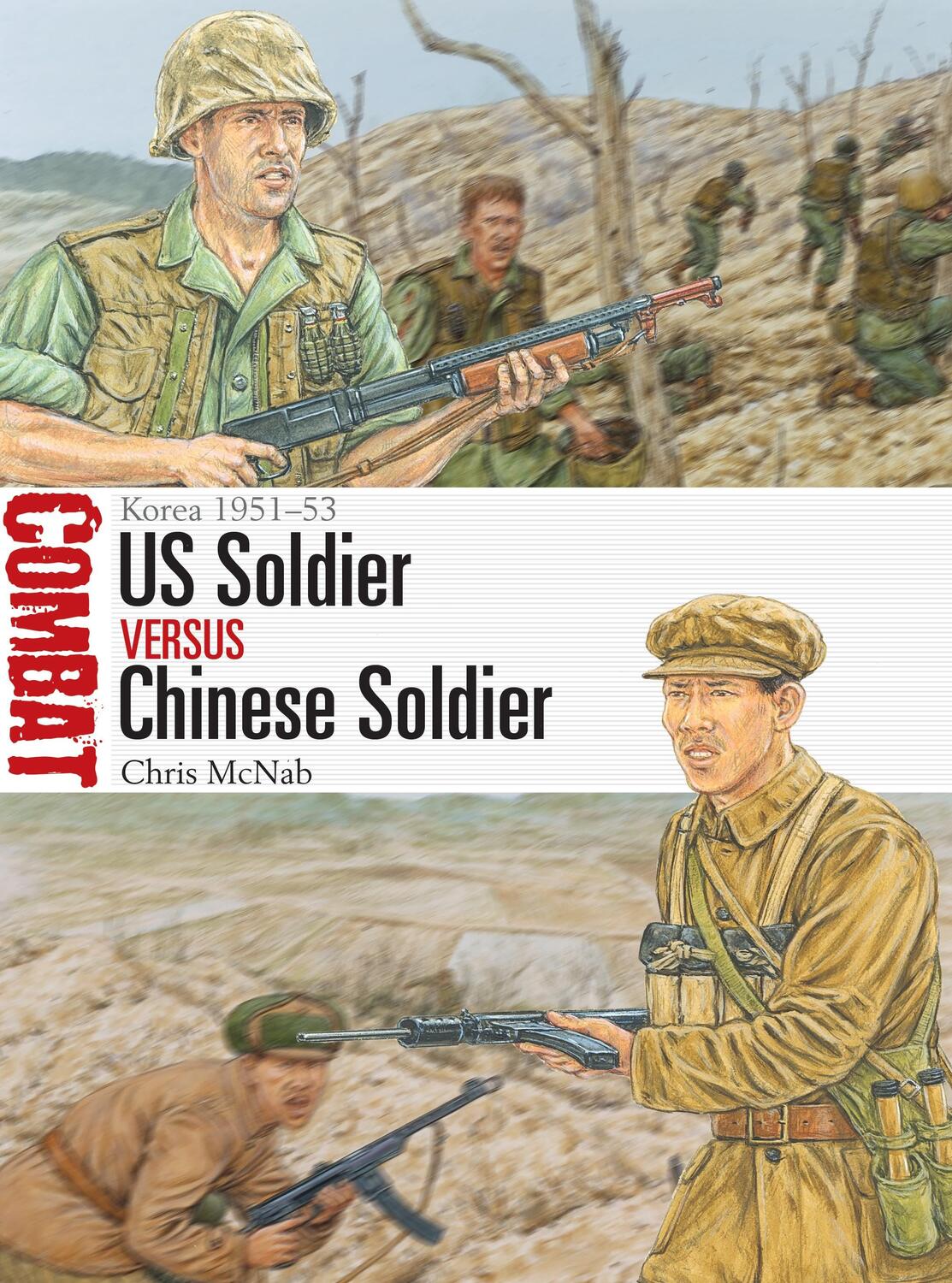 Cover: 9781472845320 | US Soldier vs Chinese Soldier | Korea 1951-53 | Chris McNab | Buch