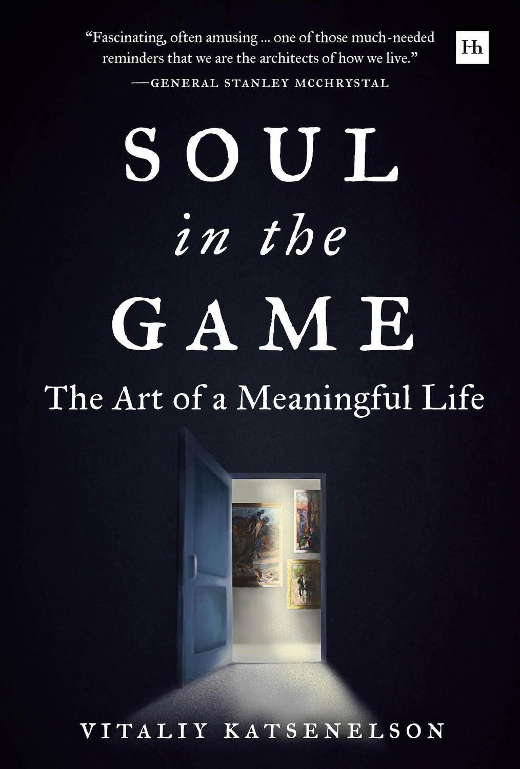 Cover: 9780857199072 | Soul in the Game | The Art of a Meaningful Life | Vitaliy Katsenelson
