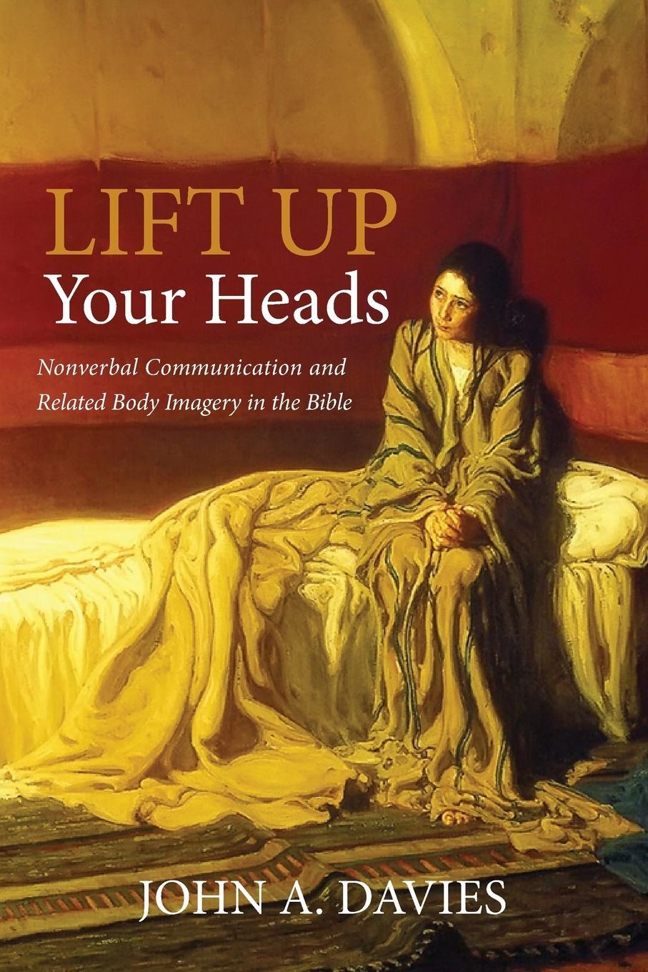 Cover: 9781532618253 | Lift Up Your Heads | John A. Davies | Taschenbuch | Paperback | 2018